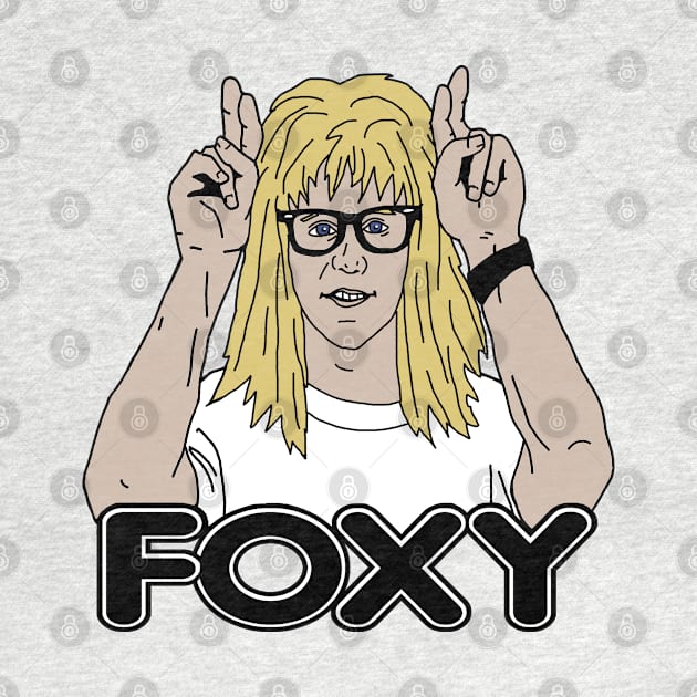 Garth Wayne's World Foxy by PeakedNThe90s